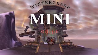 Wintergrasp Mini Guide