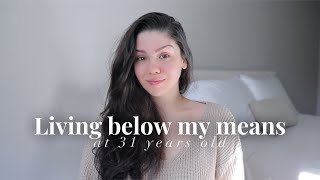 How I Live Below My Means At 31 years Old
