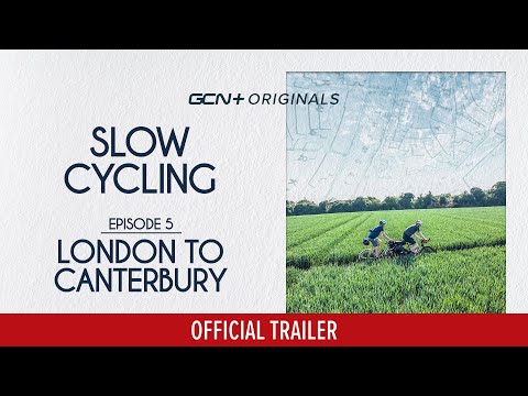 SLOW CYCLING: RIDING THE LOST LANES OF BRITAIN | EP. 5: LONDON TO CANTERBURY