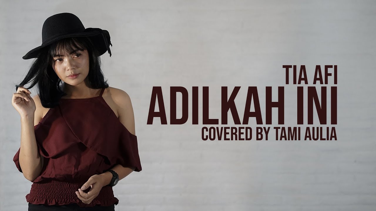 Tia Afi   Adilkah Ini cover by Tami Aulia Live Acoustic