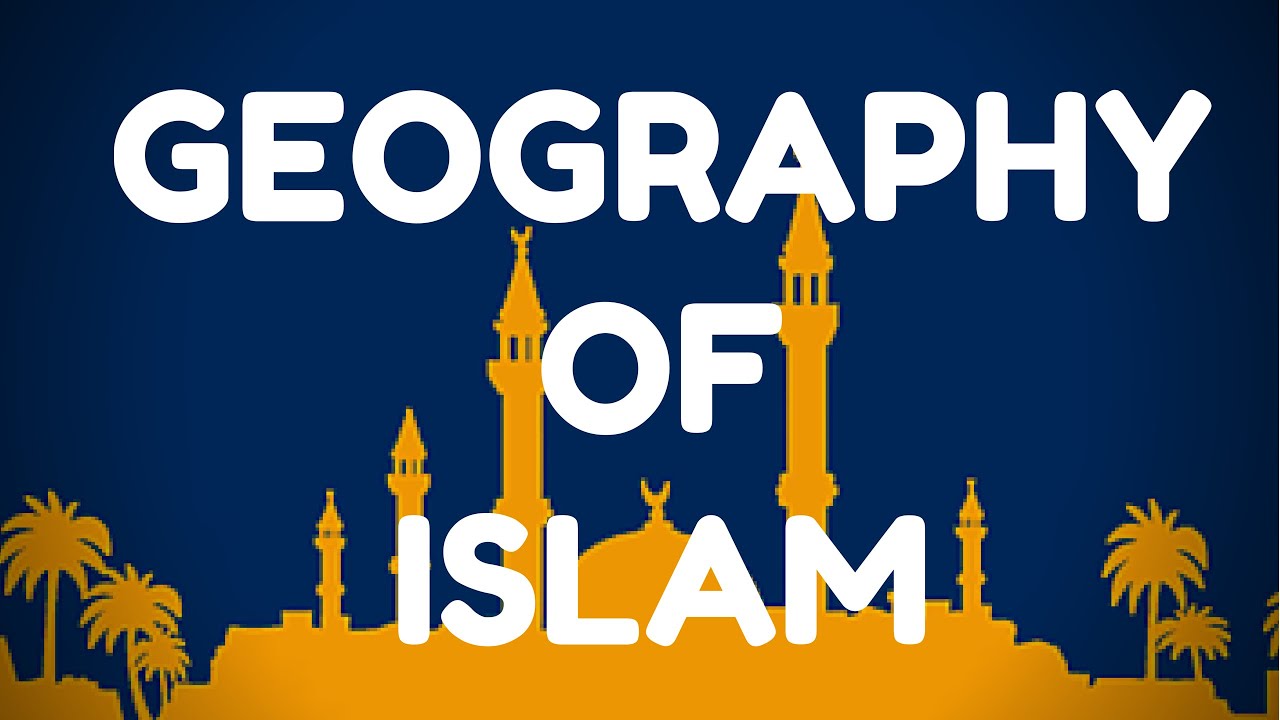 inar Geography of Islam YouTube