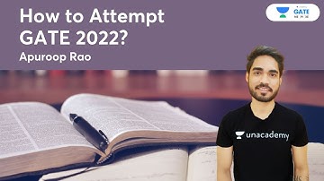 How to Attempt GATE 2022 ?  Apuroop Rao | GATE 2022
