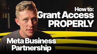 How to Grant Access Properly with Meta Business Partnership