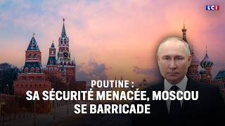 Poutine Sa Sécurité Menacée, Moscou Se Barricadelci