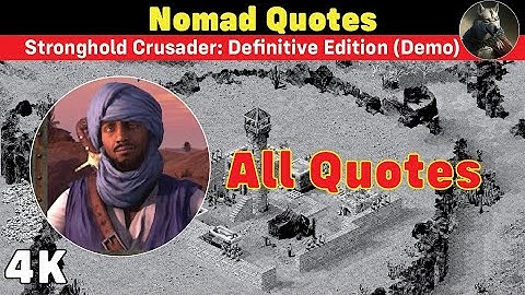 All Messages (QUOTES) of Nomad 🐫 | SHC DE | #quotes  #strongholdcrusader #definitivedition