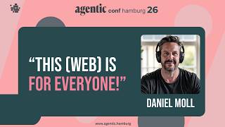 Daniel Moll – “This (Web) Is for Everyone!” Reclaiming the Web with Agentic Engineering