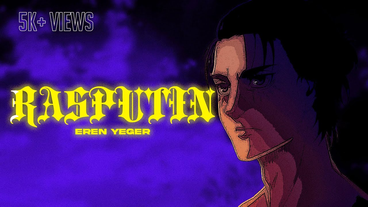 R A S P U T I N - Eren Yeager | Edit/Amv]