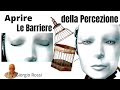 Le Barriere della Percezione (Autorealizzazione Magica) - Giorgio Rossi