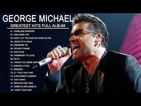 George Michael Greatest Hits Collection | Best Songs Of George Michael Full Album 2022
