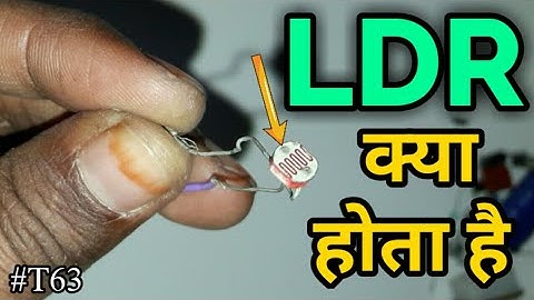 LDR : Light Dependent Resistor in hindi ¦ LDR kya hota hai ¦ ldr circuit projects