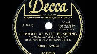 Watch Dick Haymes It Might As Well Be Spring video
