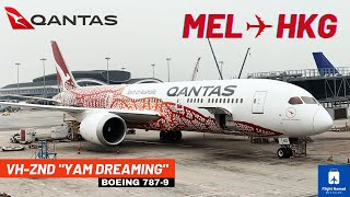 Flight Qantas 787-9 Yam Dreaming Melbourne To Hong Kong