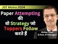 High Scoring Paper Attempting Strategy for JEE Mains 2024| Akshay Tiwari| JEE Mains Motivation