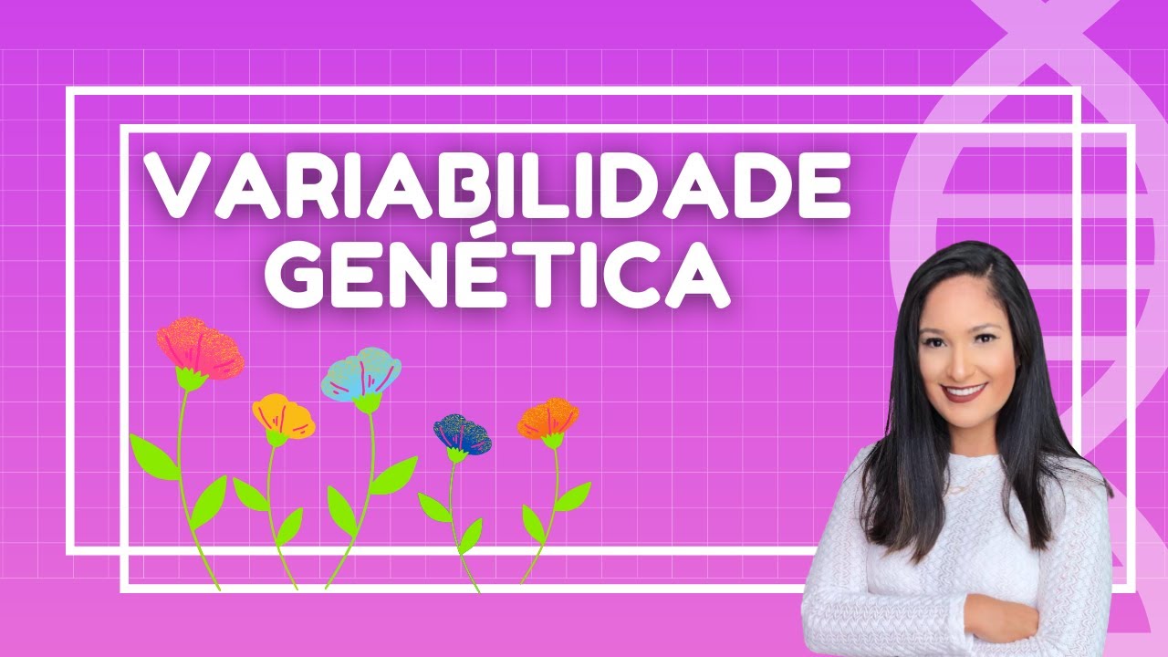 VARIABILIDADE GENÉTICA: MUTAÇÕES E RECOMBINAÇÃO GÊNICA - Entendendo melhor o crossing-over