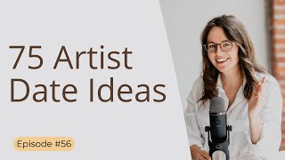 75 Detailed Artist Date Ideas - Brush Work # 56 screenshot 5