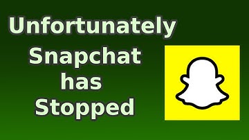 How to Fix Unfortunately Snapchat has stopped error problem solved on Android