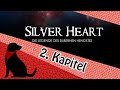 Silver Heart DAS HÖRBUCH - Kapitel 2 - Der Gorgyn