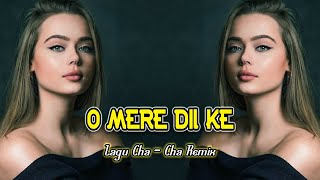 O MERE DIL KE || Lagu Acara Cha-Cha Viral ❗❗❗ SelifatySound Remix ( Arjhun Kantiper )