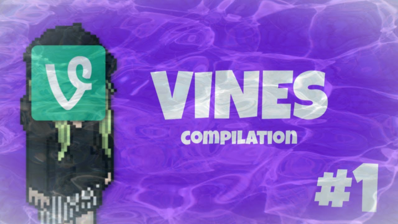 Vines Compilation Youtube 