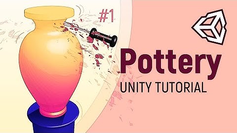 Pottery tutorial in Unity, Part 1