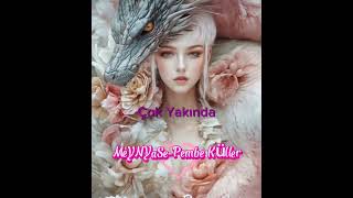 Meynyase - Pembe Küller 14 Haziran’da Yayında