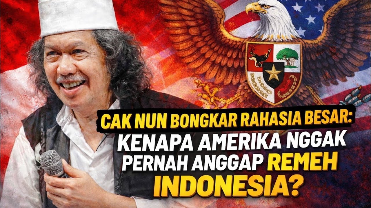 “Cak Nun Bongkar Rahasia Besar: Kenapa Amerika Nggak Pernah Anggap Remeh Indonesia?”
