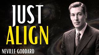 Align First — Then Watch Reality Obey You | By Neville Goddard