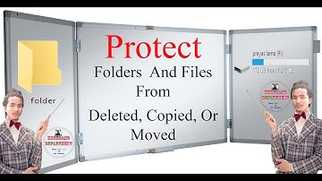 How to protect folders and files from being deleted, copied, or moved by kshedang [Nepali]