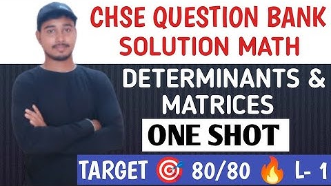 CHSE QUESTION BANK 🔥🔥🔥🎯||DETERMINANTS AND MATRICES|| ଓଡ଼ିଆ ରେ #chse  #chsequestionbanksolution