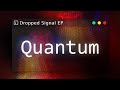 Gavhern  quantum dropped signal ep