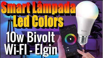 Smart Lâmpada Led Colors, 10w Bivolt Wi-FI - Elgin, compatível com Alexa (AMAZON)