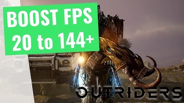 Outriders - How to BOOST FPS and Increase Performance on any PC