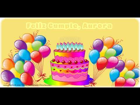 ¡Feliz Cumpleaños Aurora! Happy Birthday Aurora! tarjetas de cumpleaños para hermana