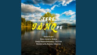Tere Ishq Pe (Male Version) - Kabir