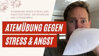 Entspannung bei Panikattacken und Stress * Entspannung und Stressabbau in 5 Minuten * Atemübung