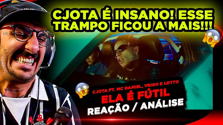 PESADOOO!!!! CJOTA - ELA É FÚTIL FT. MC DANIEL, VEIGH E LOTTO [REACT]