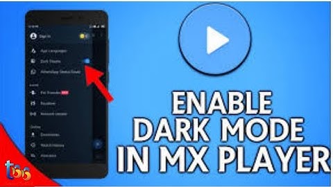 How To Enable Dark Mode In MX PLAYER