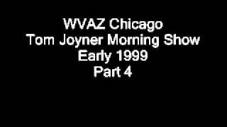 WVAZ Chicago Early 1999 Tom Joyner Morning Show Part 4.wmv