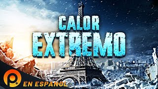 CALOR EXTREMO | PELICULAS+ | PELICULA DE ACCION EN ESPANOL LATINO