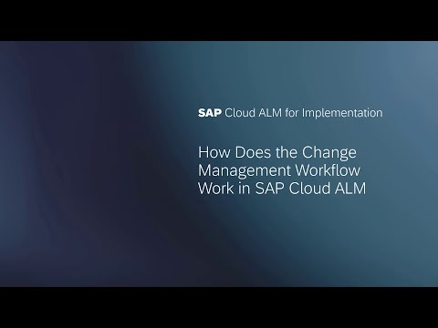 Change Management Workflow in SAP Cloud ALM