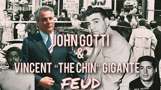 The John Gotti Vincent The Chin Gigante Feud