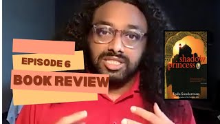 "Shadow Princess" by Indu Sundaresan - A Dravidian Does History Review