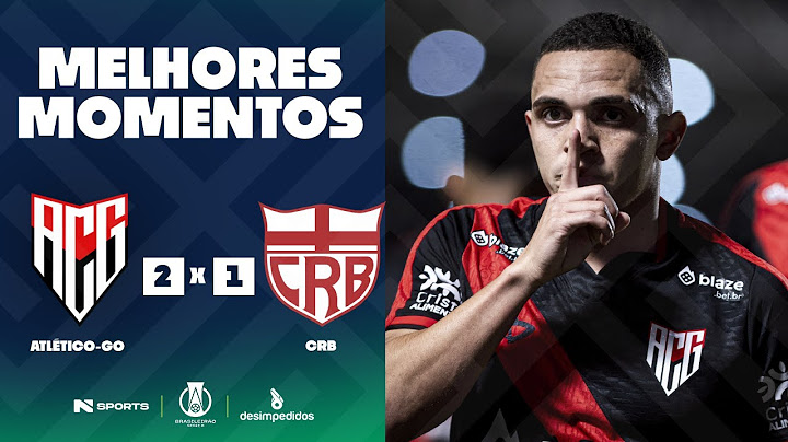 ATLÉTICO-GO 2 X 1 CRB | MELHORES MOMENTOS | 15ª RODADA BRASILEIRÃO SÉRIE B