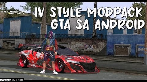 MODPACK IV STYLE - GTA SA ANDROID