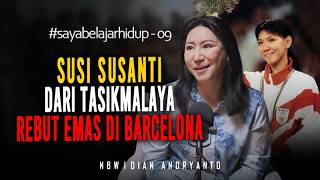 SUSI SUSANTI DARI TASIKMALAYA REBUT EMAS DI BARCELONA  #sayabelajarhidup - 09