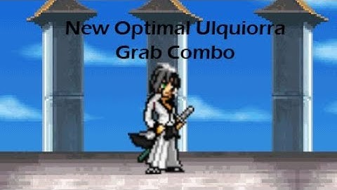 Bleach vs Naruto Tutorials - New Optimal Ulquiorra Grab Combo