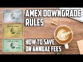 American Express Downgrade Options and Rules