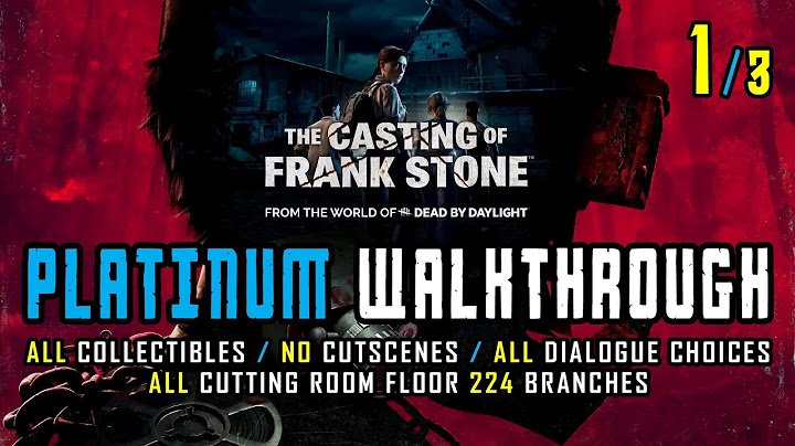 THE CASTING OF FRANK STONE - 100% Platinum Walkthrough 1/3 - Trophy / Achievement Guide