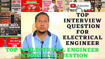 Electrical engineer top interview question | Top 10 interview question for electrical engineer