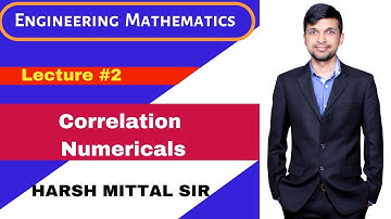 #2- Engineering Mathematics by Harsh Mittal - Karl Pearson